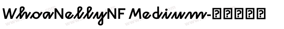 WhoaNellyNF Medium字体转换